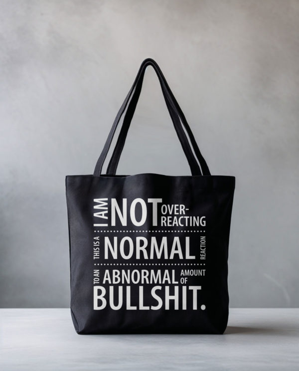 A normal reaction to abnormal amounts of bullshit. - Image 2